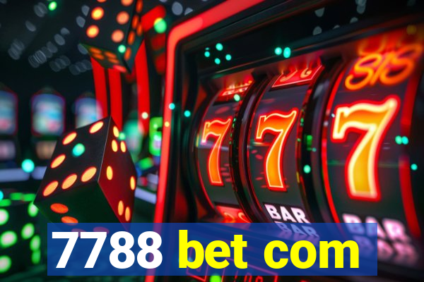 7788 bet com